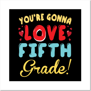 You're Gonna Love Fifth Grade Student Teacher Back To School Posters and Art